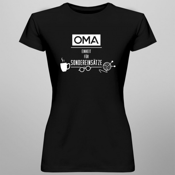 Oma – Einheit für Sondereinsätze - Damen t-shirt mit Aufdruck