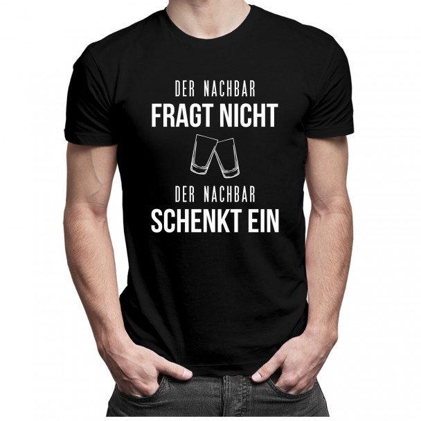 Der Nachbar schenkt ein T-Shirt – Geschenk für Nachbarn