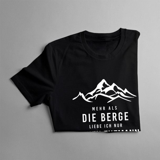 Mehr als die Berge liebe ich nur meinen Ehemann - Damen t-shirt mit Aufdruck