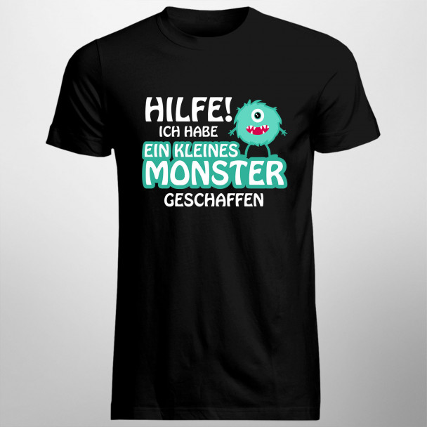 Hilfe! Ich habe ein kleines Monster geschaffen - Herren t-shirt mit Aufdruck