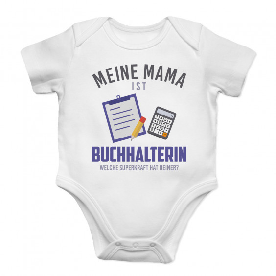 Meine Mama ist Buchhalterin - welche Superkraft hat deiner?   - Säuglings-Body mit Aufdruck