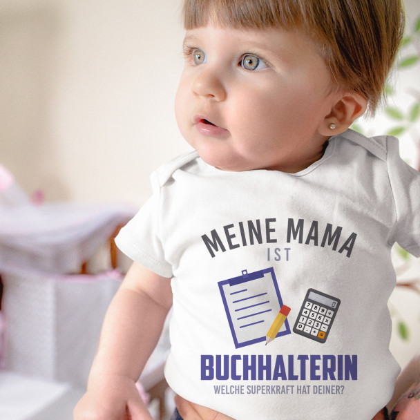 Meine Mama ist Buchhalterin - welche Superkraft hat deiner? - Säuglings-Body mit Aufdruck Meine Mama ist Buchhalterin - welche Superkraft hat deiner? - Säuglings-Body mit Aufdruck