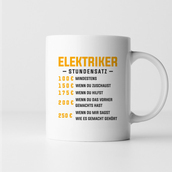 Elektriker - Stundensatz - Keramikbecher mit Aufdruck