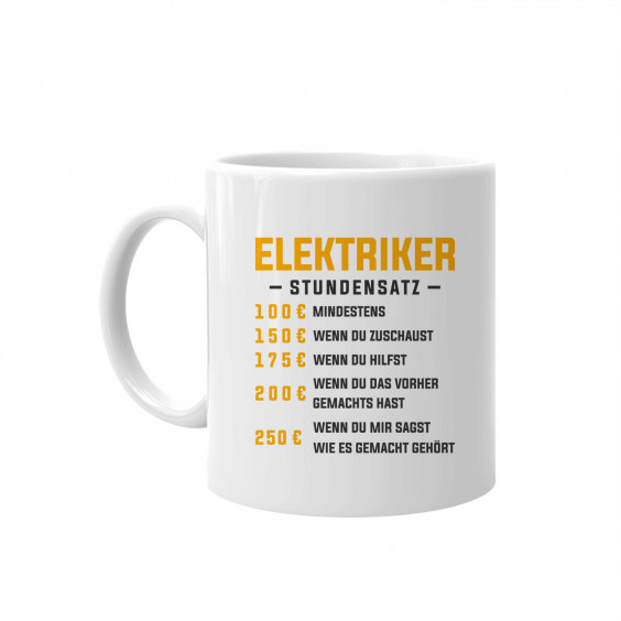Elektriker - Stundensatz - Keramikbecher mit Aufdruck