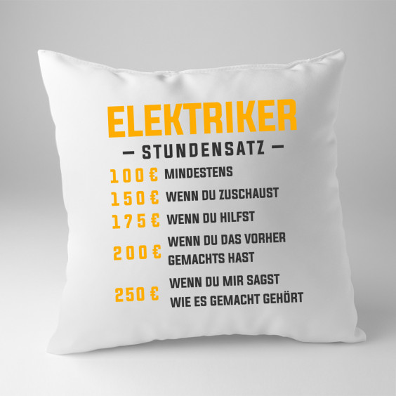 Elektriker - Stundensatz - Kissen mit Aufdruck