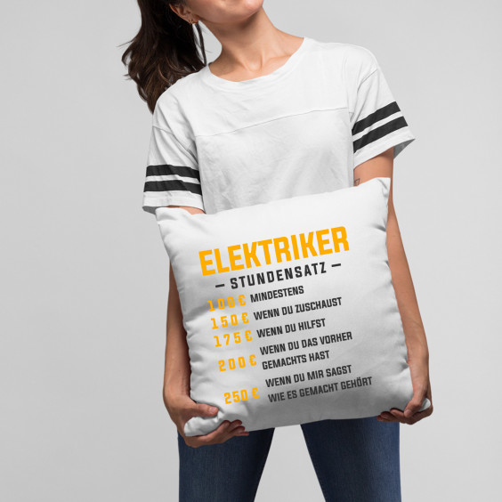 Elektriker - Stundensatz - Kissen mit Aufdruck
