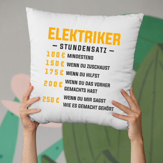 Elektriker - Stundensatz - Kissen mit Aufdruck