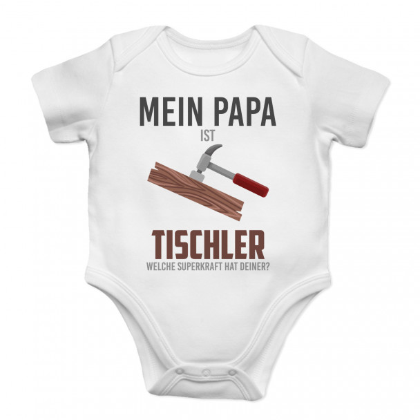 Mein Papa ist Tischler - welche Superkraft hat deiner? - Säuglings-Body mit Aufdruck