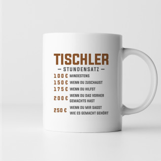 Tischler - Stundensatz - Keramikbecher mit Aufdruck