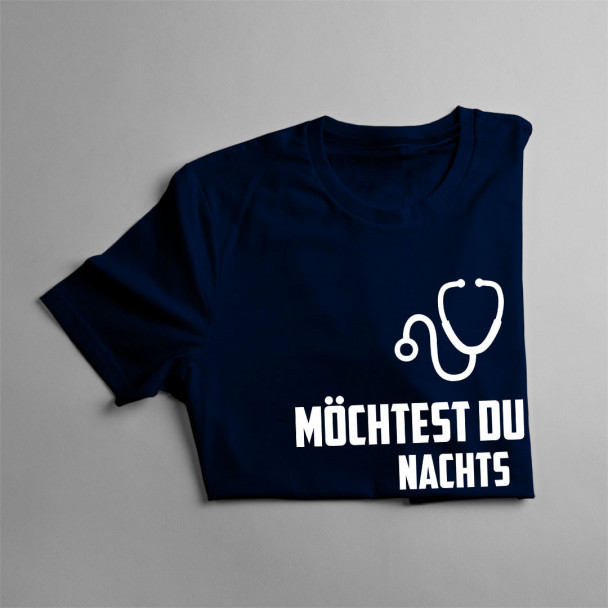 Möchtest du dich nachts sicher fühlen? Schlafe mit einem Arzt - Herren und Damen t-shirt mit Aufdruck