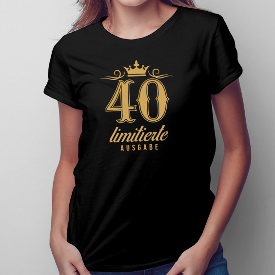 40 Jahre – limitierte Ausgabe - damen t-shirt