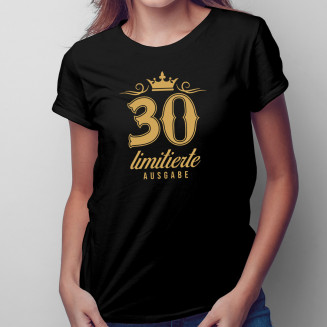 30 Jahre – limitierte Ausgabe - damen t-shirt