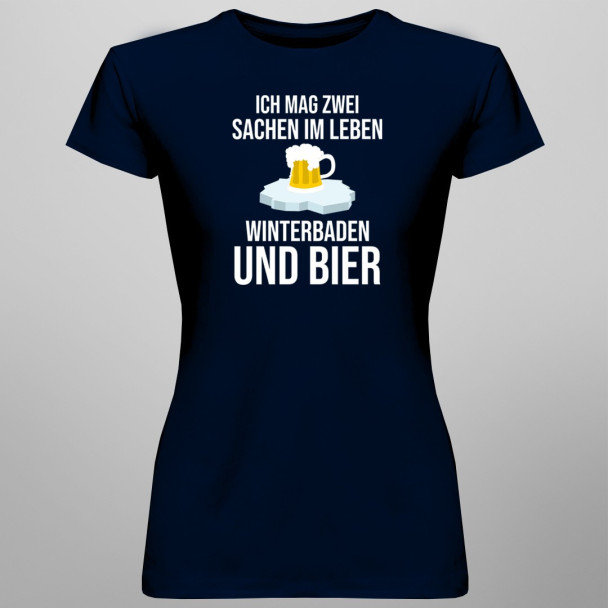 Ich mag zwei Sachen im Leben Winterbaden und Bier