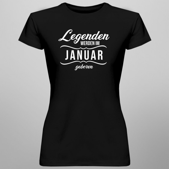 Legenden werden im Januar geboren