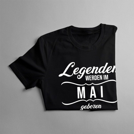 Legenden werden im Mai geboren