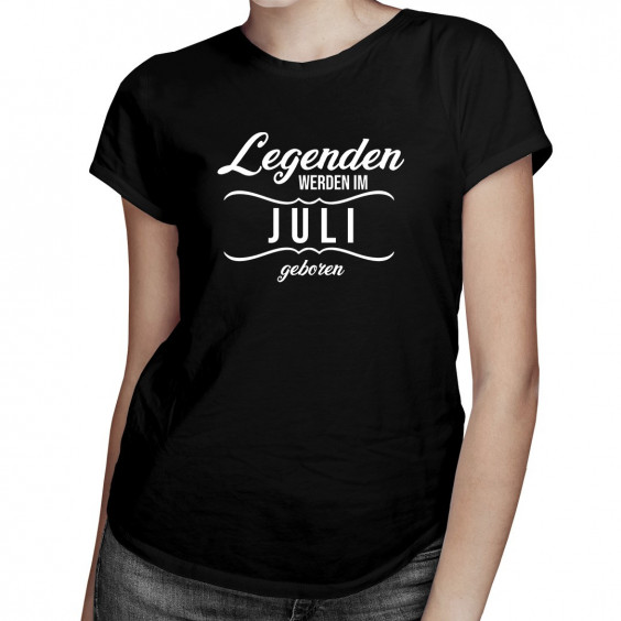 Legenden werden im Juli geboren
