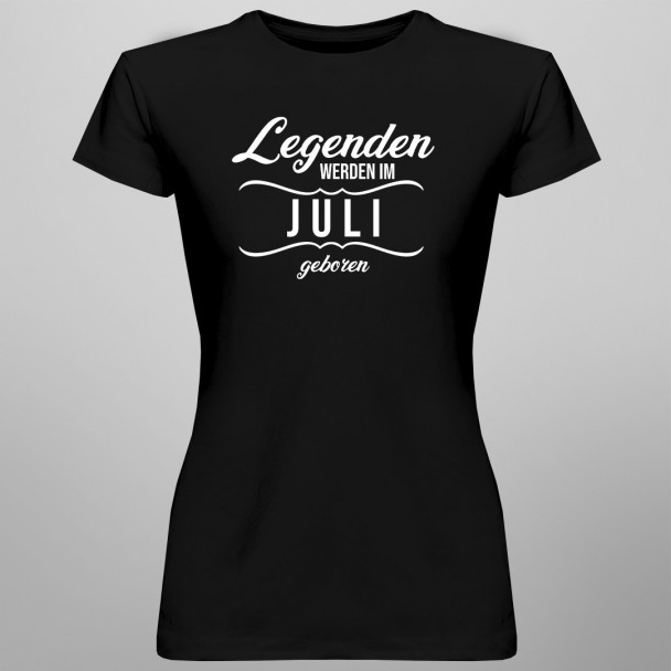 Legenden werden im Juli geboren