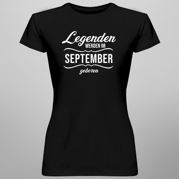 Legenden werden im September geboren