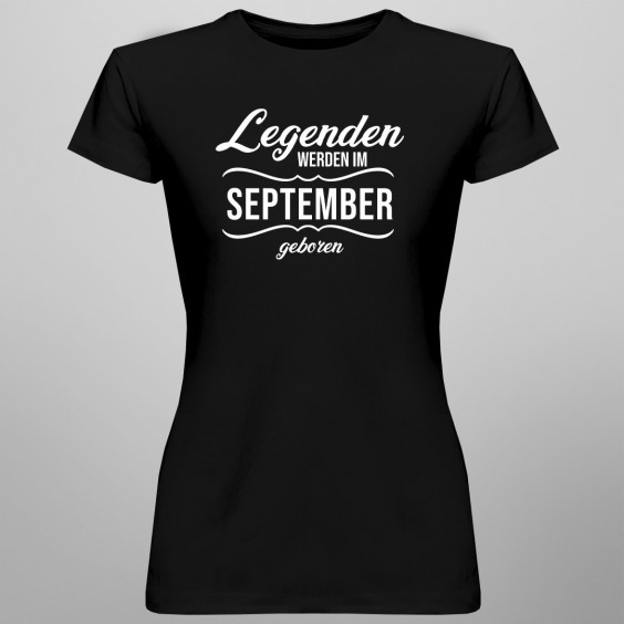 Legenden werden im September geboren
