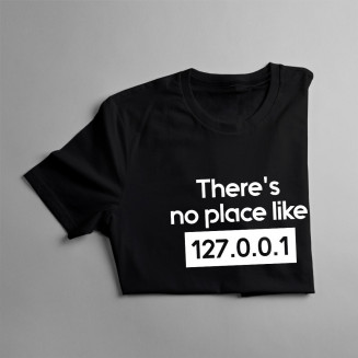 There's no place like 127.0.0.1
