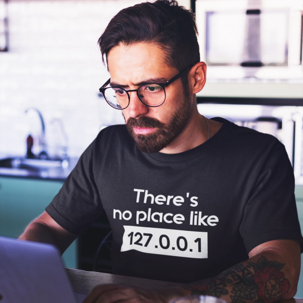 There's no place like 127.0.0.1 There's no place like 127.0.0.1