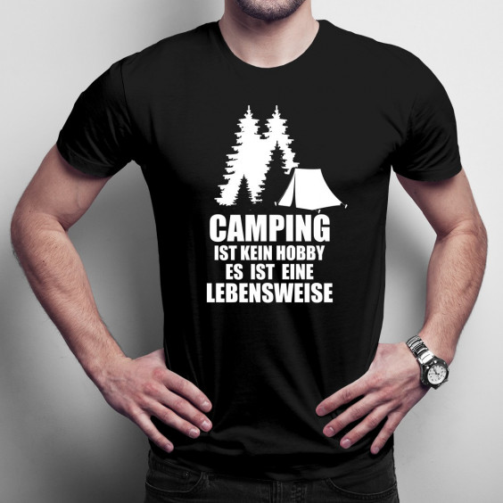 Camping ist kein Hobby – es ist eine Lebensweise