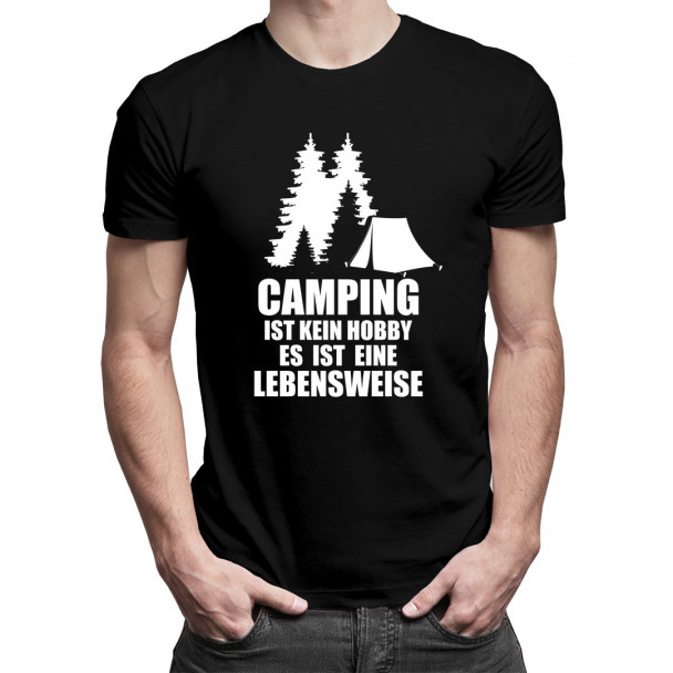 Camping ist kein Hobby – es ist eine Lebensweise