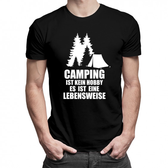 Camping ist kein Hobby – es ist eine Lebensweise
