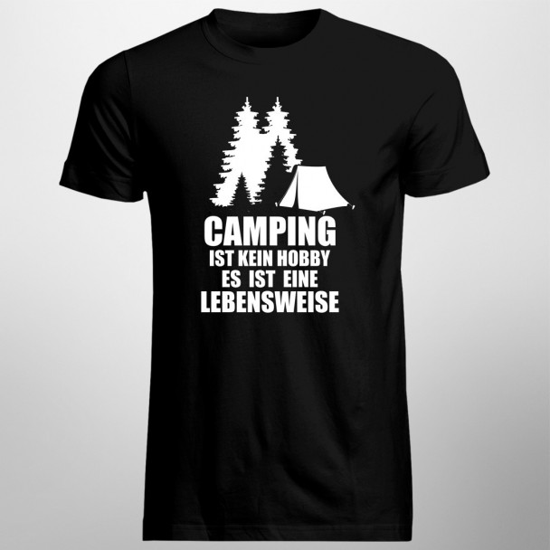 Camping ist kein Hobby – es ist eine Lebensweise