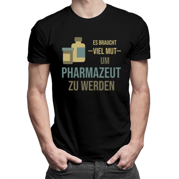  um Pharmazeut zu werden