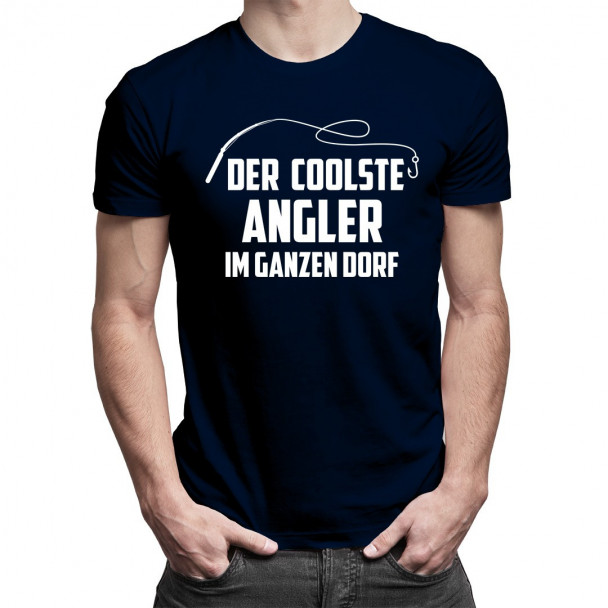 Der coolste Angler im ganzen Dorf Der coolste Angler im ganzen Dorf
