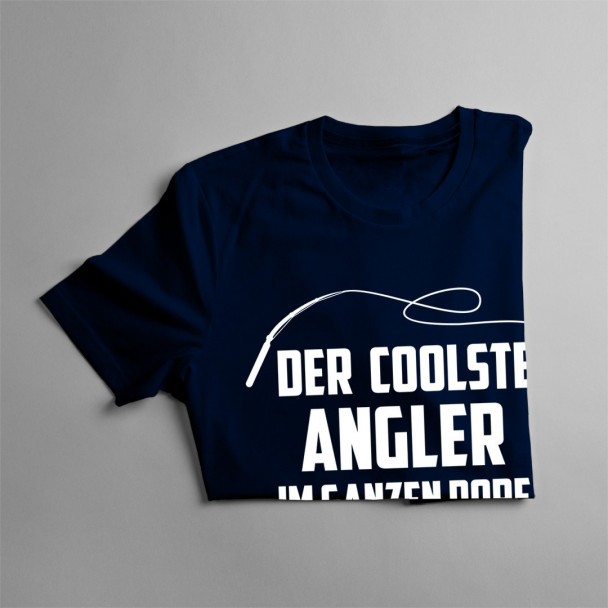 Der coolste Angler im ganzen Dorf Der coolste Angler im ganzen Dorf