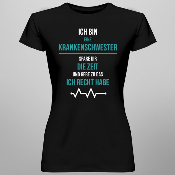 Ich bin eine Krankenschwester  - gebe  zu das ich Recht habe