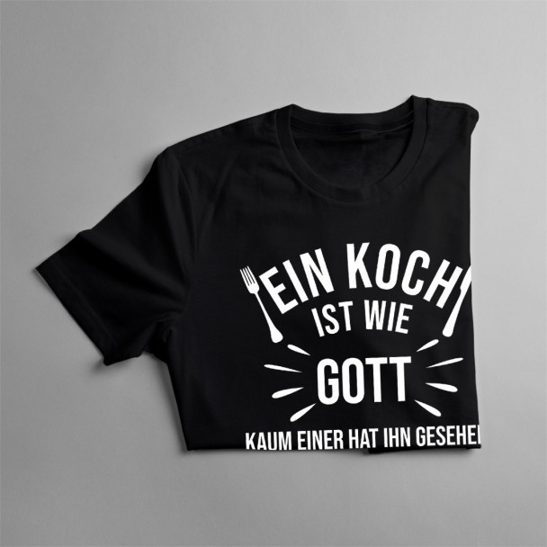 Ein Koch ist wie Gott Ein Koch ist wie Gott