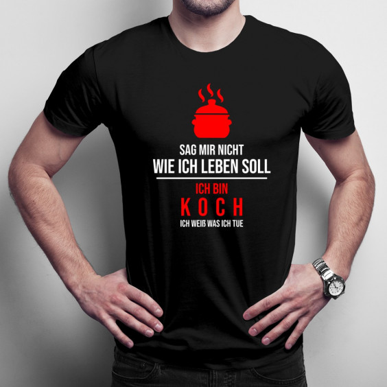 Sag mir nicht wie ich leben soll