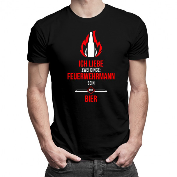 Ich liebe zwei Dinge: Feuerwehrmann sein und Bier