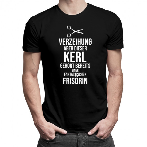  aber dieser Kerl gehört bereits einer fantastischen Frisörin