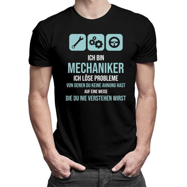 Ich bin Mechaniker - ich löse Probleme