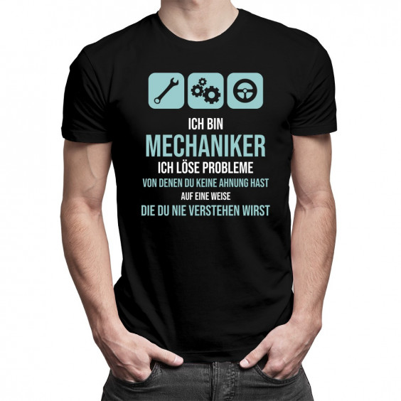 Ich bin Mechaniker - ich löse Probleme