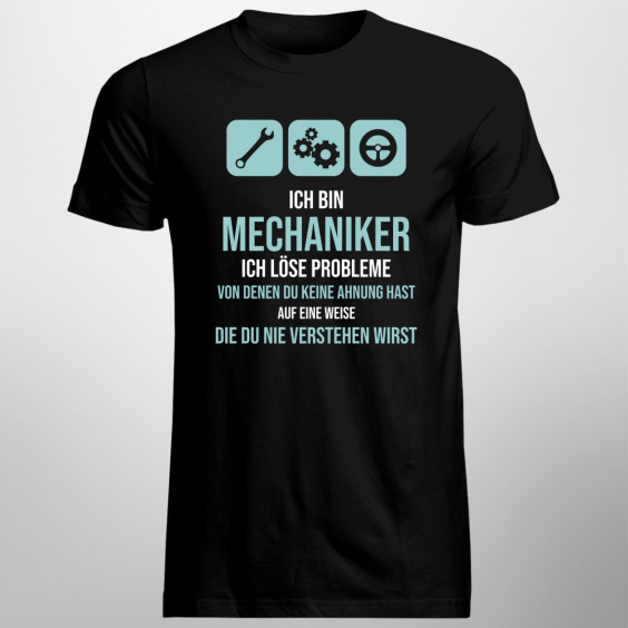 Ich bin Mechaniker - ich löse Probleme