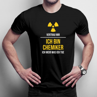 Vertrau mir, ich bin Chemiker, ich weiß was ich tue - Herren t-shirt mit Aufdruck