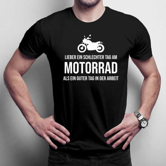Lieber ein schlechter Tag am Motorrad