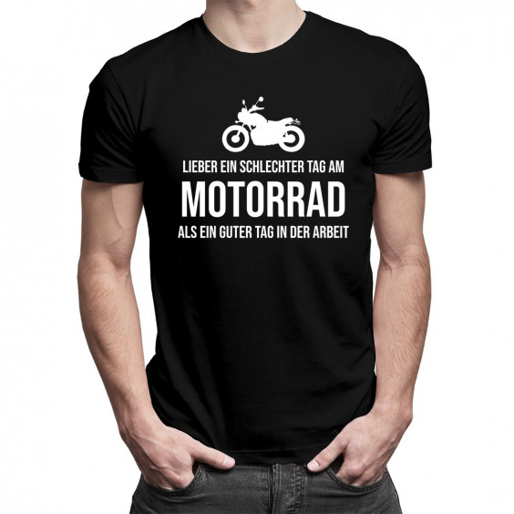 Lieber ein schlechter Tag am Motorrad