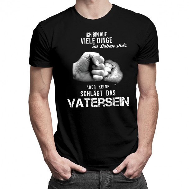 Ich bin auf viele Dinge im Leben stolz - Herren t-shirt Ich bin auf viele Dinge im Leben stolz - Herren t-shirt