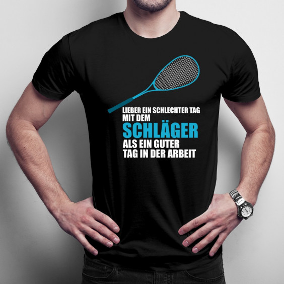 Lieber ein schlechter Tag mit dem Schläger
